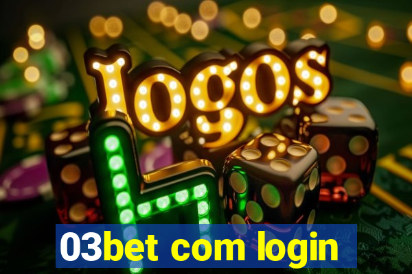 03bet com login